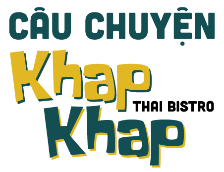 Câu chuyện Khap Khap Thai Bistro
